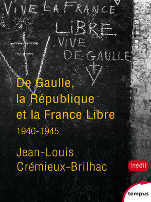 cover image of De Gaulle, la République et la France libre